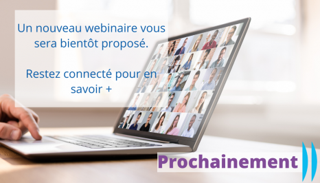 Webinaire à venir Webinaire à venir